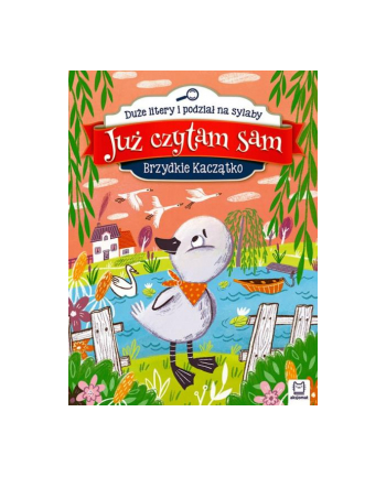 aksjomat Książka Już czytam sam. Brzydkie kaczątko. Duże litery i podział na sylaby nr 1