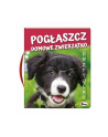 morex Książka Pogłaszcz domowe zwierzątko AWM - nr 1