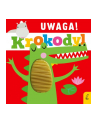 foksal Książka Uwaga, krokodyl! - nr 1