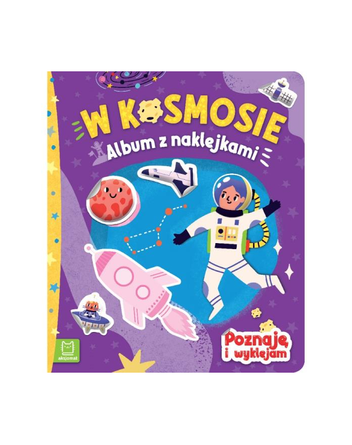 aksjomat Książka W kosmosie. Album z naklejkami. Poznaję i wyklejam główny