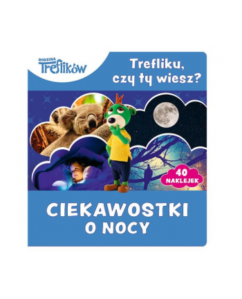 Trefliku czy ty wiesz? Ciekawostki dla dzieci. Ciekawostki o nocy 09512 Trefl