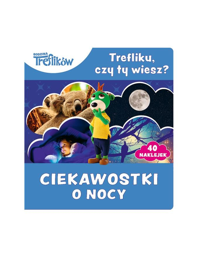 Trefliku czy ty wiesz? Ciekawostki dla dzieci. Ciekawostki o nocy 09512 Trefl główny