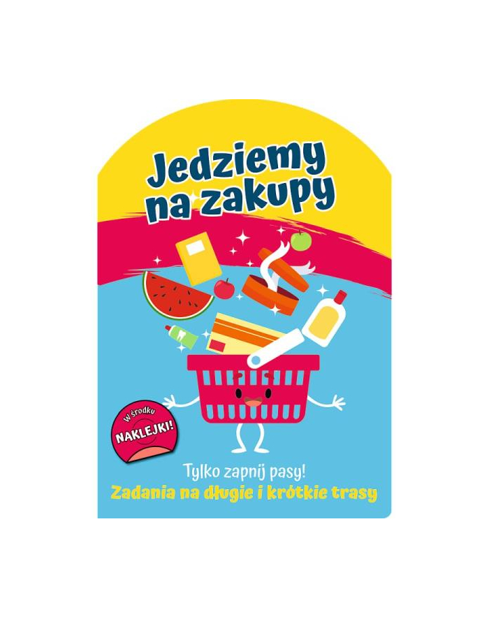 Tylko zapnij pasy! Zadania na długie i krótkie trasy. Jedziemy na zakupy 66546 Trefl główny