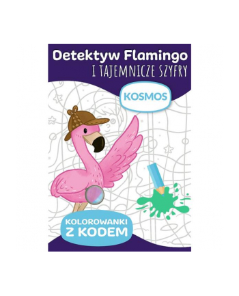 Detektyw Flamingo i tajemnicze szyfry. Kolorowanki z kodem. Kosmos KS66003 Trefl