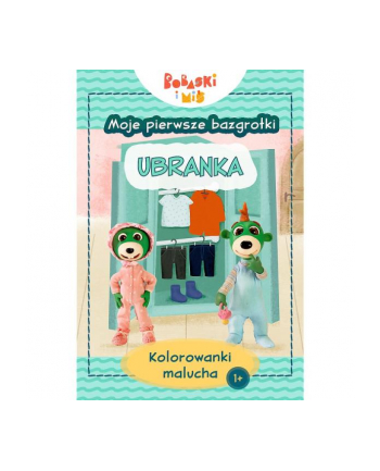 Bobaski i miś. Moje pierwsze bazgrołki. Kolorowanki malucha. Ubranka KS66201 Trefl