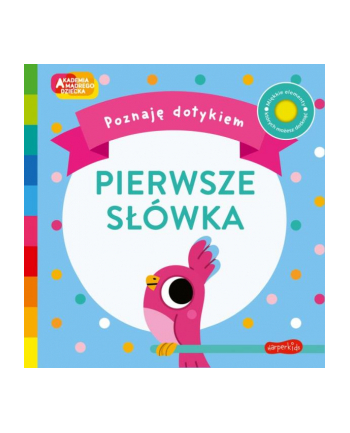 harpercollins Książka Akademia Mądrego Dziecka. Poznaję dotykiem. Pierwsze słówka