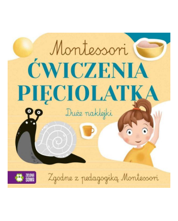 zielona sowa Książka Montessori. Ćwiczenia pięciolatka