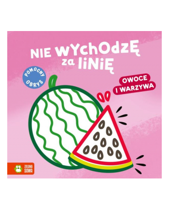 zielona sowa Książka Nie wychodzę za linię. Owoce i warzywa