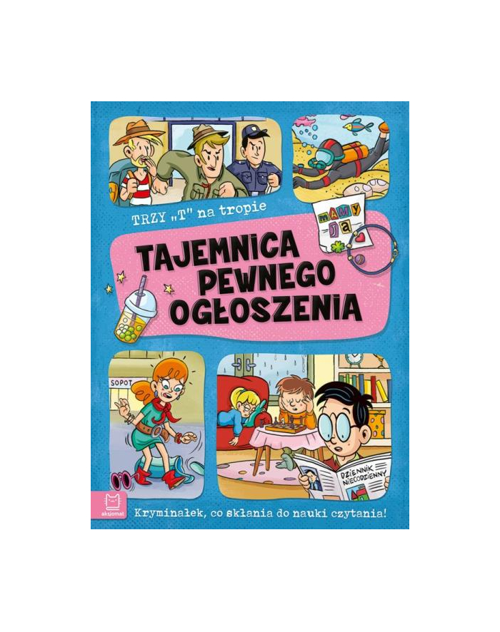 aksjomat Książka Trzy T na tropie. Tajemnica pewnego ogłoszenia główny