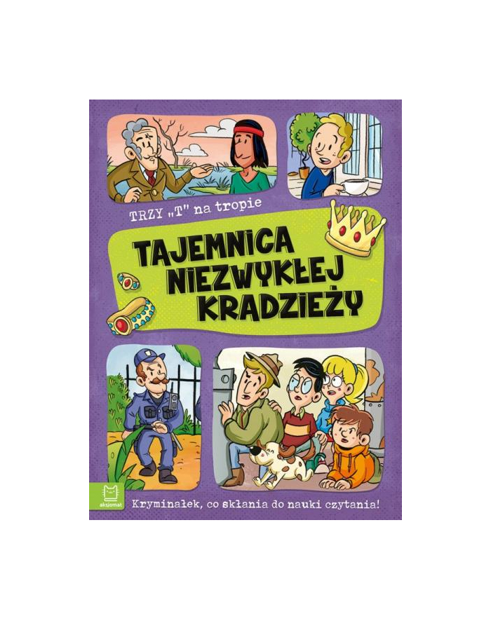 aksjomat Książka Trzy T na tropie. Tajemnica niezwykłej kradzieży główny