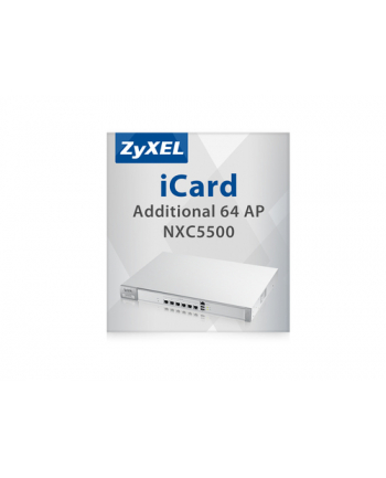 zyxel Licencja E-iCard + 64 AP do NXC5500