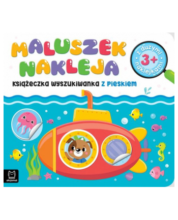 aksjomat Maluszek nakleja. Książeczka wyszukiwanka z pieskiem 3+, z dużymi naklejkami nr 1