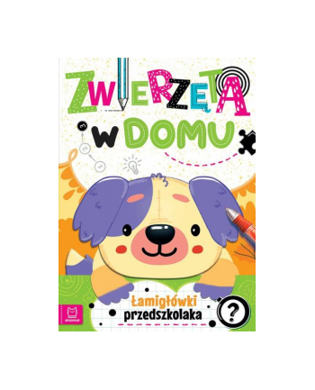 aksjomat Zwierzęta w domu. Łamigłówki przedszkolaka