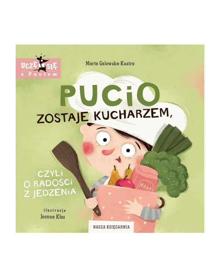 nasza księgarnia Książeczka Pucio zostaje kucharzem, czyli o radości z jedzenia NK główny