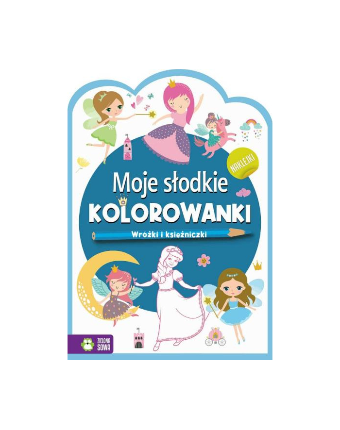 zielona sowa Książeczka Moje słodkie kolorowanki. Wróżki i księżniczki główny