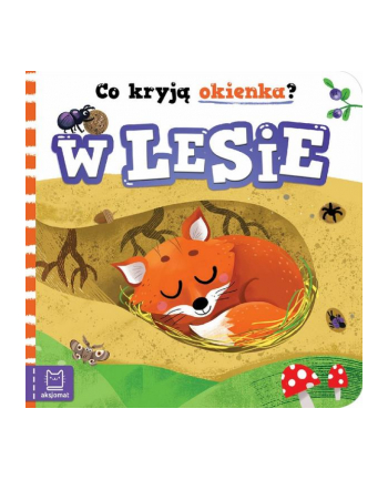 aksjomat Książeczka Co kryją okienka? W lesie