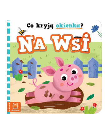 aksjomat Książeczka Co kryją okienka? Na wsi