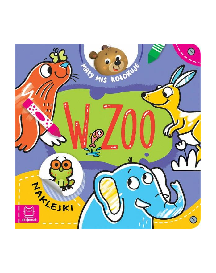 aksjomat Książeczka Mały miś koloruje. W zoo główny