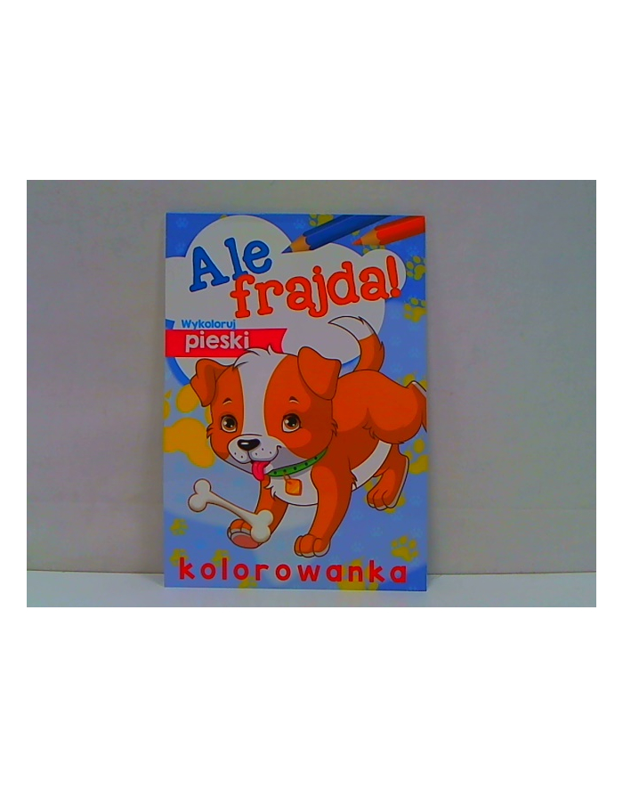 skrzat-wydawnictwo Ale frajda! Wykoloruj pieski 58.11.13.0 56665 główny