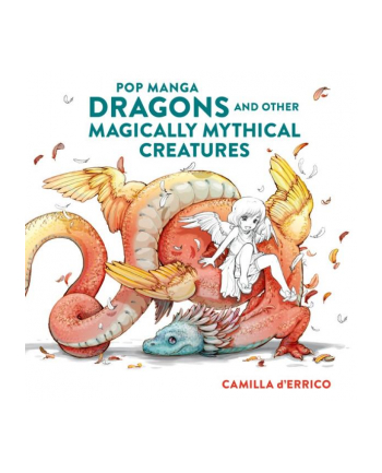 foksal Książeczka Pop manga dragons and other Magically mythical creatures