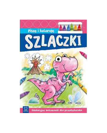 aksjomat Książeczka Piszę i koloruję. Szlaczki. Edukacyjne malowanki dla przedszkolaka