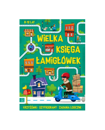 aksjomat Wielka księga łamigłówek. Krzyżówki, szyfrogramy, zadania logiczne. 8-12 lat. Zielona