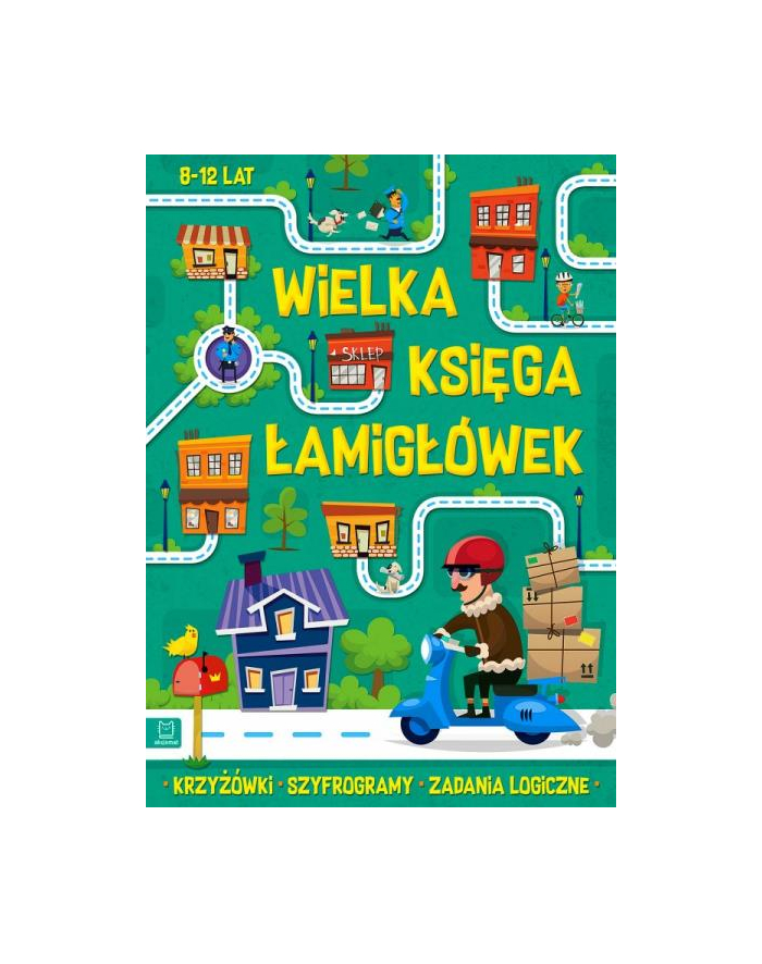 aksjomat Wielka księga łamigłówek. Krzyżówki, szyfrogramy, zadania logiczne. 8-12 lat. Zielona główny