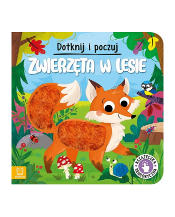 aksjomat Książeczka sensoryczna. Dotknij i poczuj. Zwierzęta w lesie.