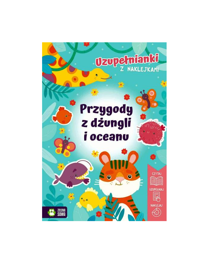 zielona sowa Książeczka Uzupełnianki z naklejkami. Przygody z dżungli i oceanu główny