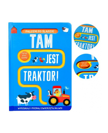 wydawnictwo jedność Książka Palcem po śladzie. Tam jest traktor! Wyd. Jedność