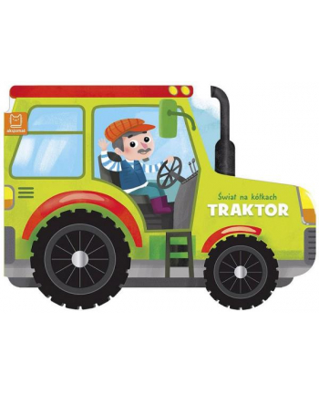 aksjomat Książeczka Świat na kółkach. Traktor