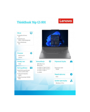 lenovo Notebook ThinkBook 16p G5 21N5001PPB W11Pro i5-14500HX/16GB/512GB/RTX 4050 6GB/16 cali WUXGA/Storm Grey/3YRS OS + CO2 Offset