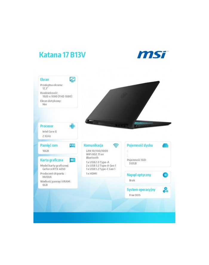 msi Notebook Katana 17 B13VEK-1449XPL nOS/RLi5-13420H/16GB/512SSD/RTX4050/17.3 cala główny