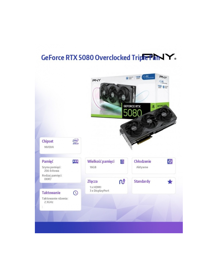 pny Karta graficzna GeForce RTX5080 OC 3F 16GB 256-bit 960GB/s główny