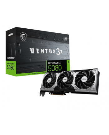 msi Karta graficzna GeForce RTX 5080 VENTUS 3X OC 16G GDDR7 256bit DP/HDMI