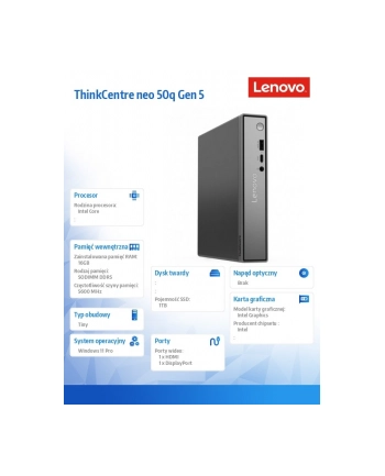 lenovo Komputer ThinkCentre Neo 50q Tiny G5 13B9000MPB W11Pro Core 5 210H/16GB/1TB/INT/3Y OS nr 1