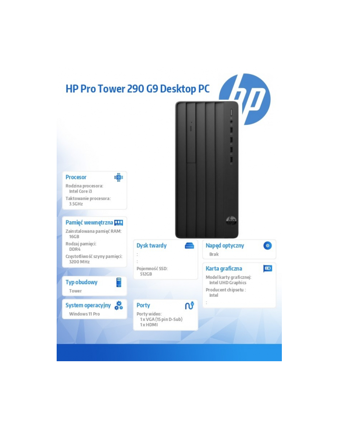 hp inc. Komputer Pro Tower 290 G9 i3-14100 512GB/16GB/W11P      B6ZB0ET główny