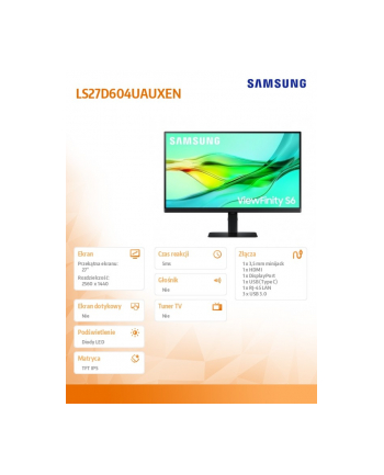samsung Monitor 27 '' S6 S60UD IPS  2560x1440 QHD 16:9 1xHDMI 1xDP 3xUSB 1xUSB-C 5-ms 100Hz HAS+PIV 3YOn-Site (LS27D604UAUXEN) nr 1