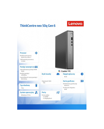 lenovo Komputer ThinkCentre Neo 50q Tiny G6 13HR003YPB W11Pro Ultra 7 256V/16GB/1TB/INT/3YRS OS nr 1